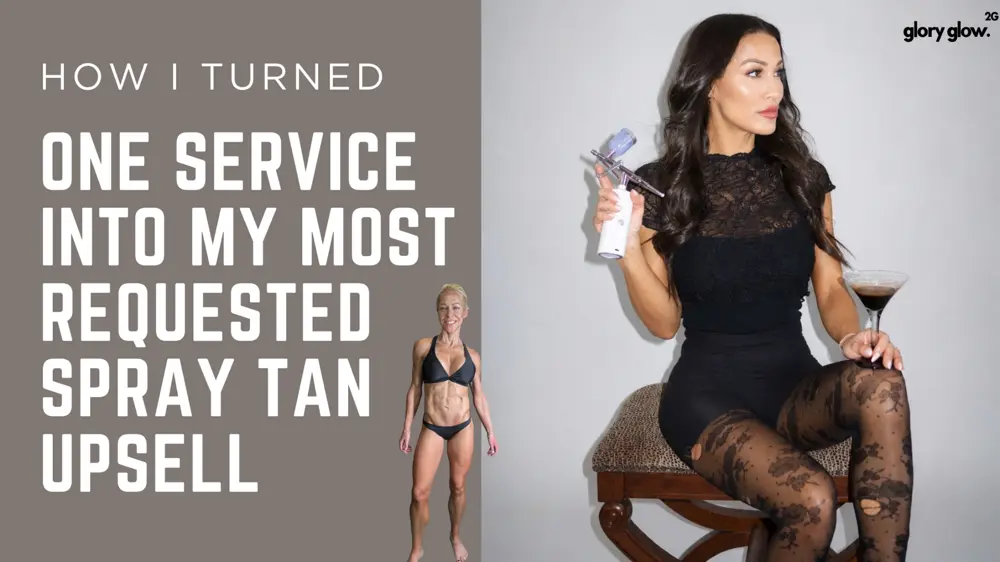 How I turned one service into my most requested spray tan upsell, featuring Krissy with her contour gun